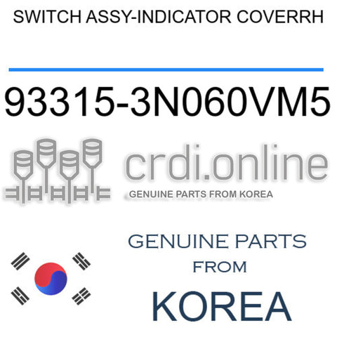 SWITCH ASSY-INDICATOR COVERRH [ORIGINAL] 93315-3N060VM5 933153N060VM5 93315 3N060VM5
