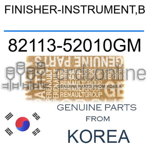 FINISHER-INSTRUMENT,B [ORIGINAL] 82113-52010GM 8211352010GM 82113 52010GM