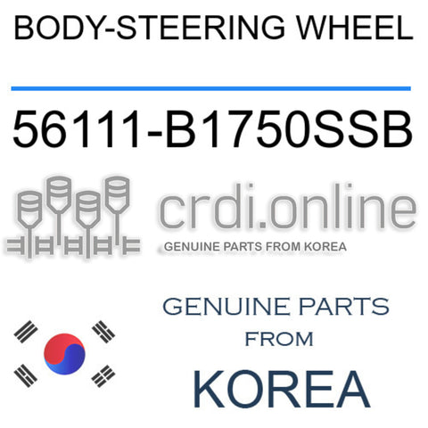 BODY-STEERING WHEEL 56111-B1750SSB 56111B1750SSB 56111 B1750SSB