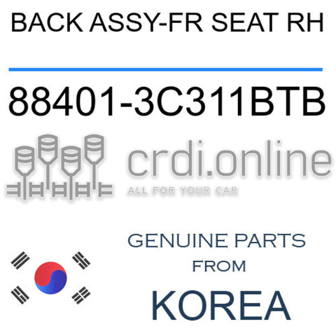 BACK ASSY-FR SEAT RH 88401-3C311BTB 884013C311BTB 88401 3C311BTB