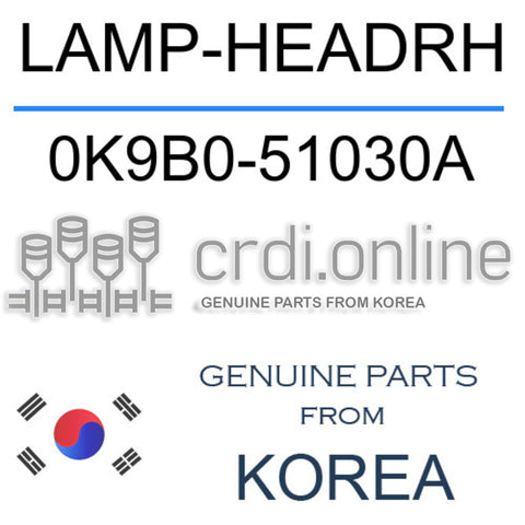 LAMP-HEADRH [ORIGINAL] 0K9B0-51030A 0K9B051030A 0K9B0 51030A