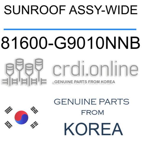 SUNROOF ASSY-WIDE [ORIGINAL] 81600-G9010NNB 81600G9010NNB 81600 G9010NNB