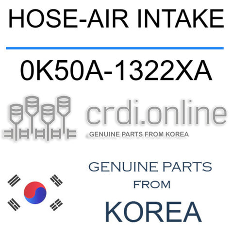 HOSE-AIR INTAKE [ORIGINAL] 0K50A-1322XA 0K50A1322XA 0K50A 1322XA