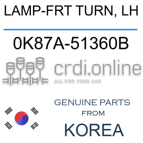 LAMP-FRT TURN, LH [ORIGINAL] 0K87A-51360B 0K87A51360B 0K87A 51360B