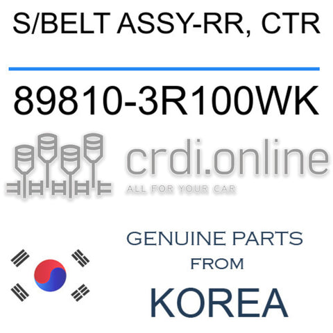 S/BELT ASSY-RR, CTR [ORIGINAL] 89810-3R100WK 898103R100WK 89810 3R100WK