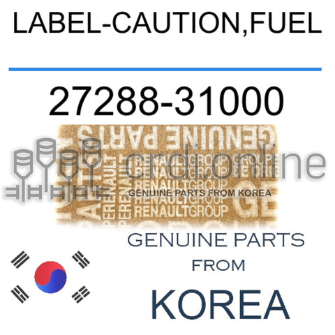 LABEL-CAUTION,FUEL [ORIGINAL] 27288-31000 2728831000 27288 31000