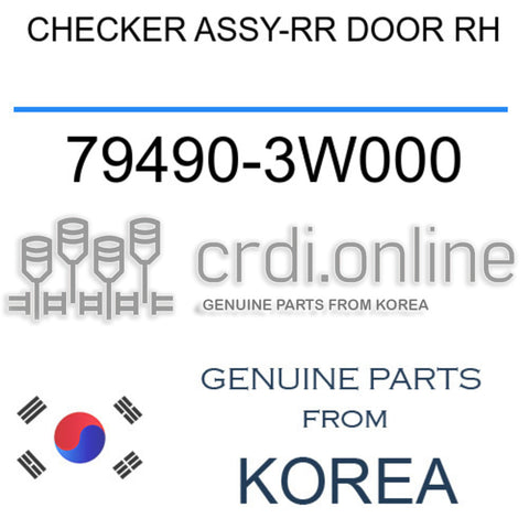 CHECKER ASSY-RR DOOR RH [ORIGINAL] 79490-3W000 794903W000 79490 3W000