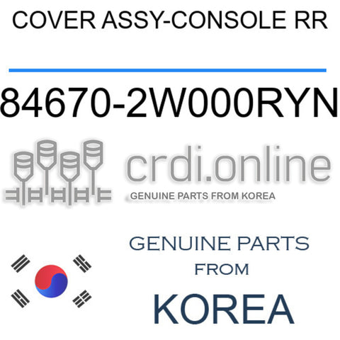 COVER ASSY-CONSOLE RR [ORIGINAL] 84670-2W000RYN 846702W000RYN 84670 2W000RYN