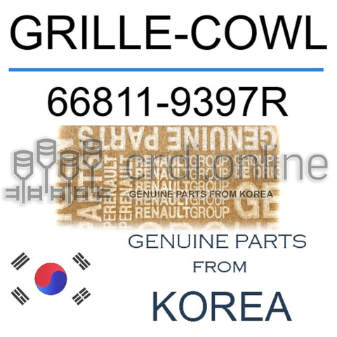 GRILLE-COWL [ORIGINAL] 66811-9397R 668119397R 66811 9397R