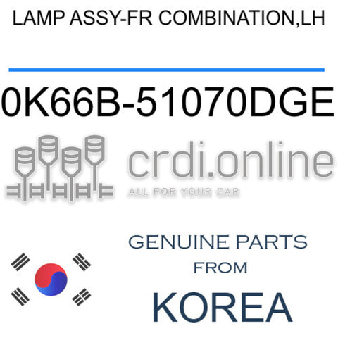 LAMP ASSY-FR COMBINATION,LH [ORIGINAL] 0K66B-51070DGE 0K66B51070DGE 0K66B 51070DGE