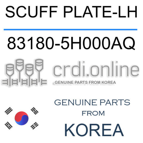 SCUFF PLATE-LH 83180-5H000AQ 831805H000AQ 83180 5H000AQ