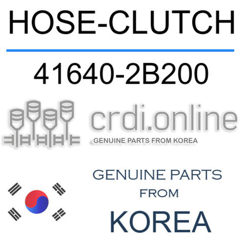 HOSE-CLUTCH 41640-2B200 416402B200 41640 2B200