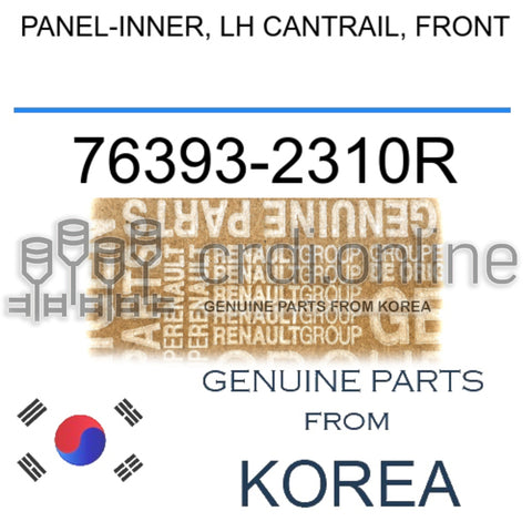 PANEL-INNER, LH CANTRAIL, FRONT [ORIGINAL] 76393-2310R 763932310R 76393 2310R