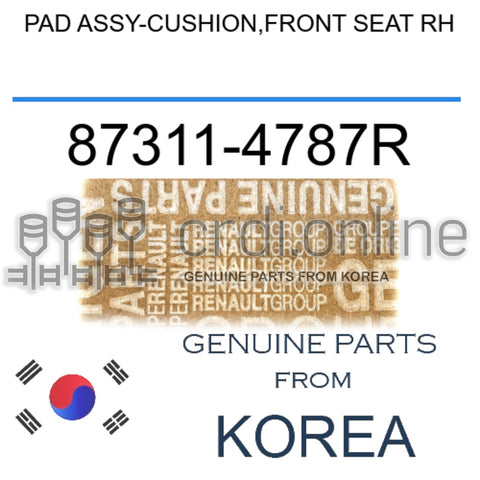 PAD ASSY-CUSHION,FRONT SEAT RH [ORIGINAL] 87311-4787R 873114787R 87311 4787R