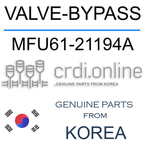 VALVE-BYPASS MFU61-21194A MFU6121194A MFU61 21194A