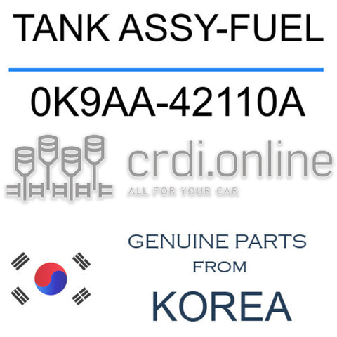 TANK ASSY-FUEL 0K9AA-42110A 0K9AA42110A 0K9AA 42110A