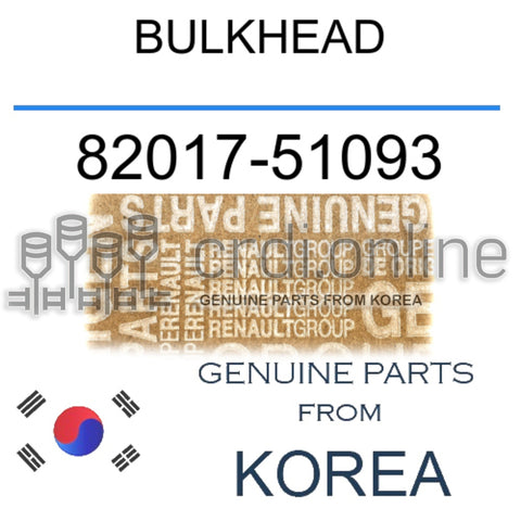BULKHEAD [ORIGINAL] 82017-51093 8201751093 82017 51093