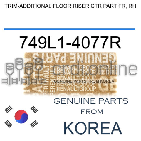 TRIM-ADDITIONAL FLOOR RISER CTR PART FR, RH [ORIGINAL] 749L1-4077R 749L14077R 749L1 4077R