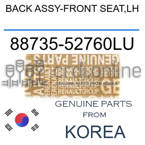 BACK ASSY-FRONT SEAT,LH [ORIGINAL] 88735-52760LU 8873552760LU 88735 52760LU