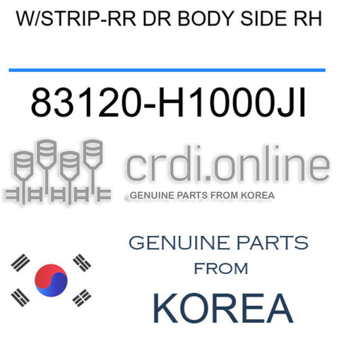 W/STRIP-RR DR BODY SIDE RH [ORIGINAL] 83120-H1000JI 83120H1000JI 83120 H1000JI