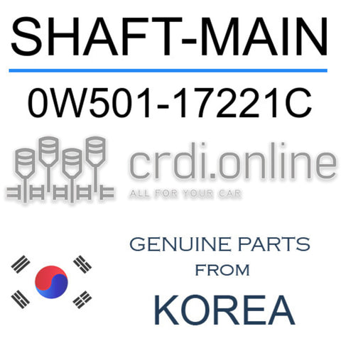 SHAFT-MAIN [ORIGINAL] 0W501-17221C 0W50117221C 0W501 17221C