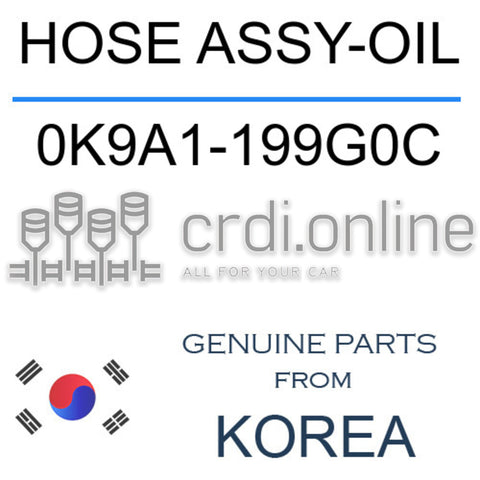 HOSE ASSY-OIL [ORIGINAL] 0K9A1-199G0C 0K9A1199G0C 0K9A1 199G0C