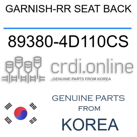 GARNISH-RR SEAT BACK [ORIGINAL] 89380-4D110CS 893804D110CS 89380 4D110CS
