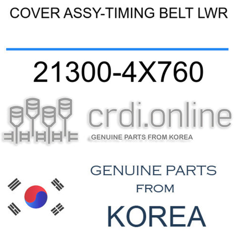 COVER ASSY-TIMING BELT LWR 21300-4X760 213004X760 21300 4X760