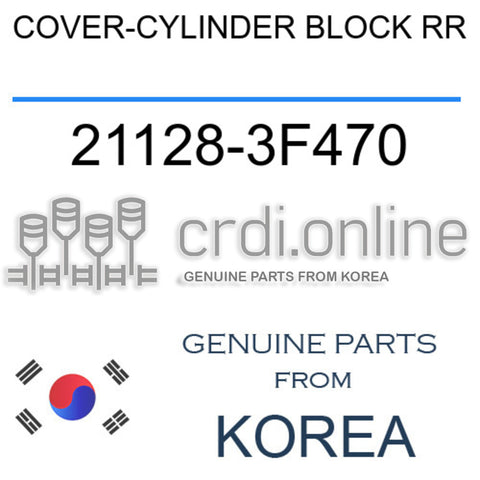 COVER-CYLINDER BLOCK RR [ORIGINAL] 21128-3F470 211283F470 21128 3F470