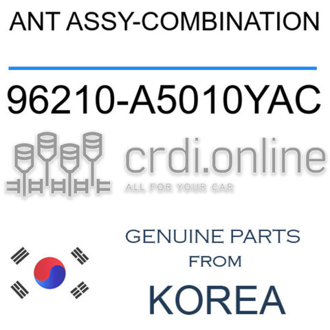 ANT ASSY-COMBINATION 96210-A5010YAC 96210A5010YAC 96210 A5010YAC