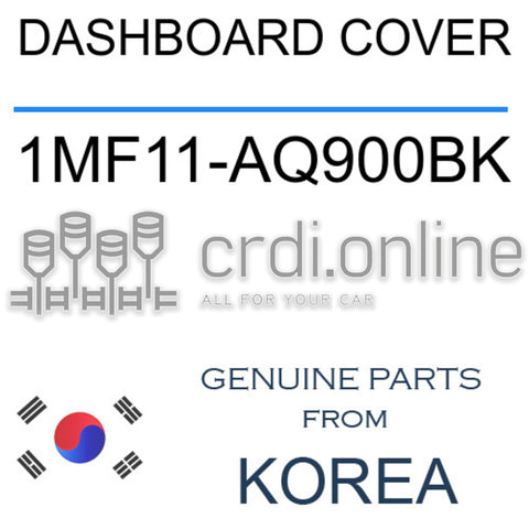 DASHBOARD COVER [ORIGINAL] 1MF11-AQ900BK 1MF11AQ900BK 1MF11 AQ900BK