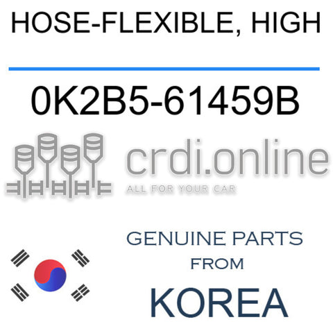 HOSE-FLEXIBLE, HIGH [ORIGINAL] 0K2B5-61459B 0K2B561459B 0K2B5 61459B