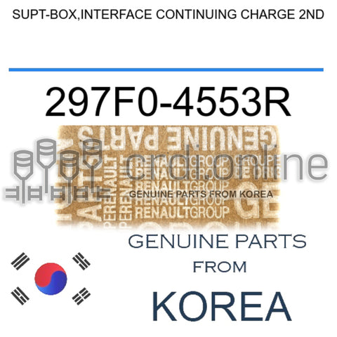 SUPT-BOX,INTERFACE CONTINUING CHARGE 2ND [ORIGINAL] 297F0-4553R 297F04553R 297F0 4553R