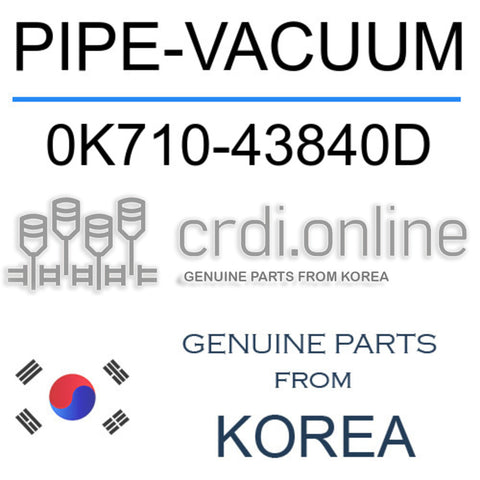 PIPE-VACUUM 0K710-43840D 0K71043840D 0K710 43840D