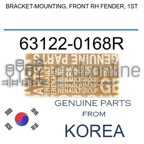 BRACKET-MOUNTING, FRONT RH FENDER, 1ST [ORIGINAL] 63122-0168R 631220168R 63122 0168R