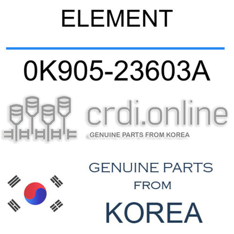 ELEMENT 0K905-23603A 0K90523603A 0K905 23603A