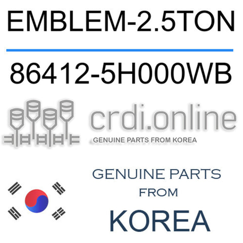 EMBLEM-2.5TON [ORIGINAL] 86412-5H000WB 864125H000WB 86412 5H000WB