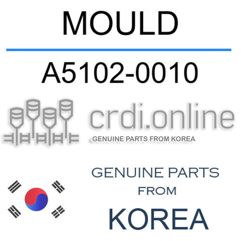 MOULD [ORIGINAL] A5102-0010 A51020010 A5102 0010