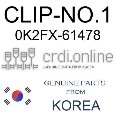 CLIP-NO.1 0K2FX-61478 0K2FX61478 0K2FX 61478