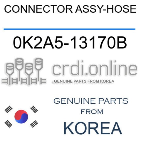 CONNECTOR ASSY-HOSE [ORIGINAL] 0K2A5-13170B 0K2A513170B 0K2A5 13170B