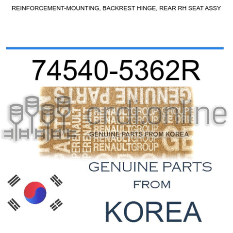REINFORCEMENT-MOUNTING, BACKREST HINGE, REAR RH SEAT ASSY [ORIGINAL] 74540-5362R 745405362R 74540 5362R