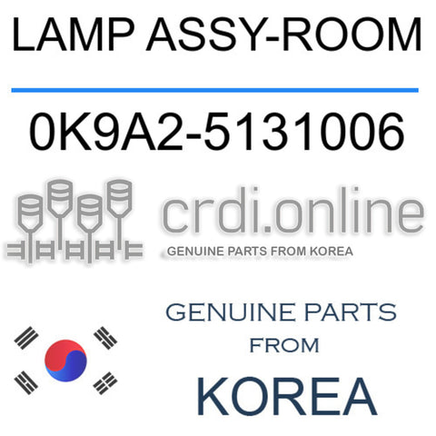 LAMP ASSY-ROOM 0K9A2-5131006 0K9A25131006 0K9A2 5131006