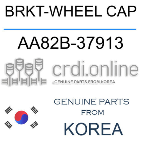 BRKT-WHEEL CAP AA82B-37913 AA82B37913 AA82B 37913
