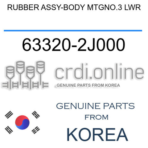 RUBBER ASSY-BODY MTGNO.3 LWR [ORIGINAL] 63320-2J000 633202J000 63320 2J000