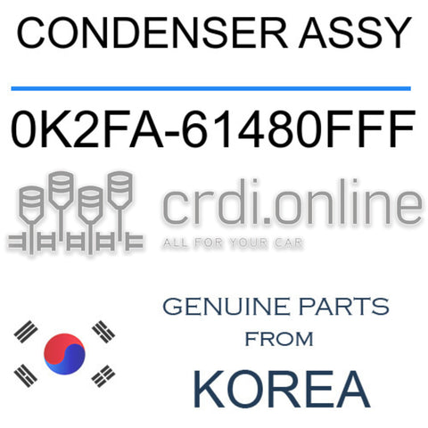 CONDENSER ASSY [ORIGINAL] 0K2FA-61480FFF 0K2FA61480FFF 0K2FA 61480FFF