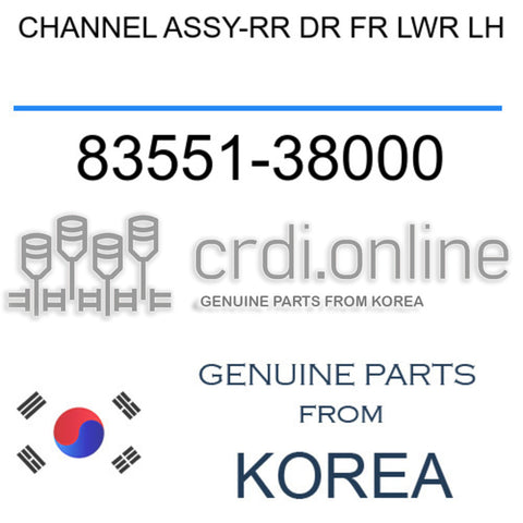 CHANNEL ASSY-RR DR FR LWR LH 83551-38000 8355138000 83551 38000
