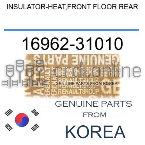 INSULATOR-HEAT,FRONT FLOOR REAR [ORIGINAL] 16962-31010 1696231010 16962 31010