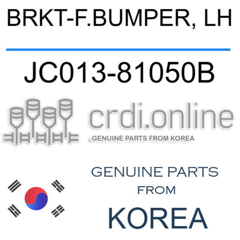 BRKT-F.BUMPER, LH [ORIGINAL] JC013-81050B JC01381050B JC013 81050B