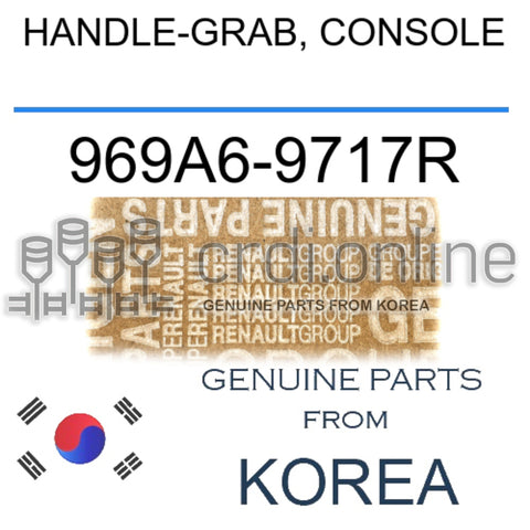 HANDLE-GRAB, CONSOLE [ORIGINAL] 969A6-9717R 969A69717R 969A6 9717R