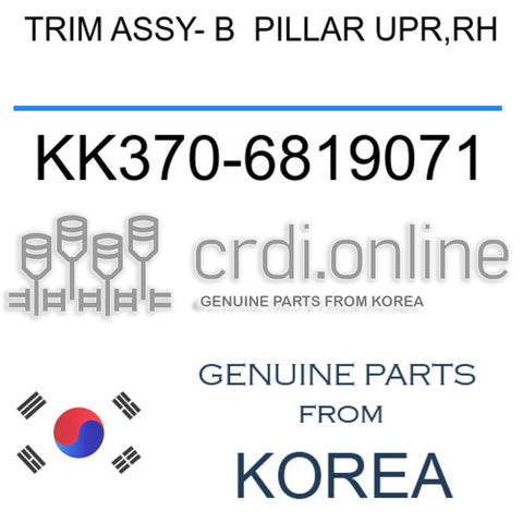 TRIM ASSY- B  PILLAR UPR,RH KK370-6819071 KK3706819071 KK370 6819071